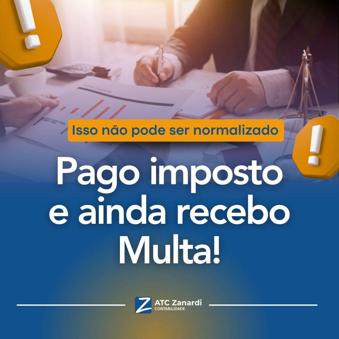 Pago imposto demais e ainda recebo multas. É normal?