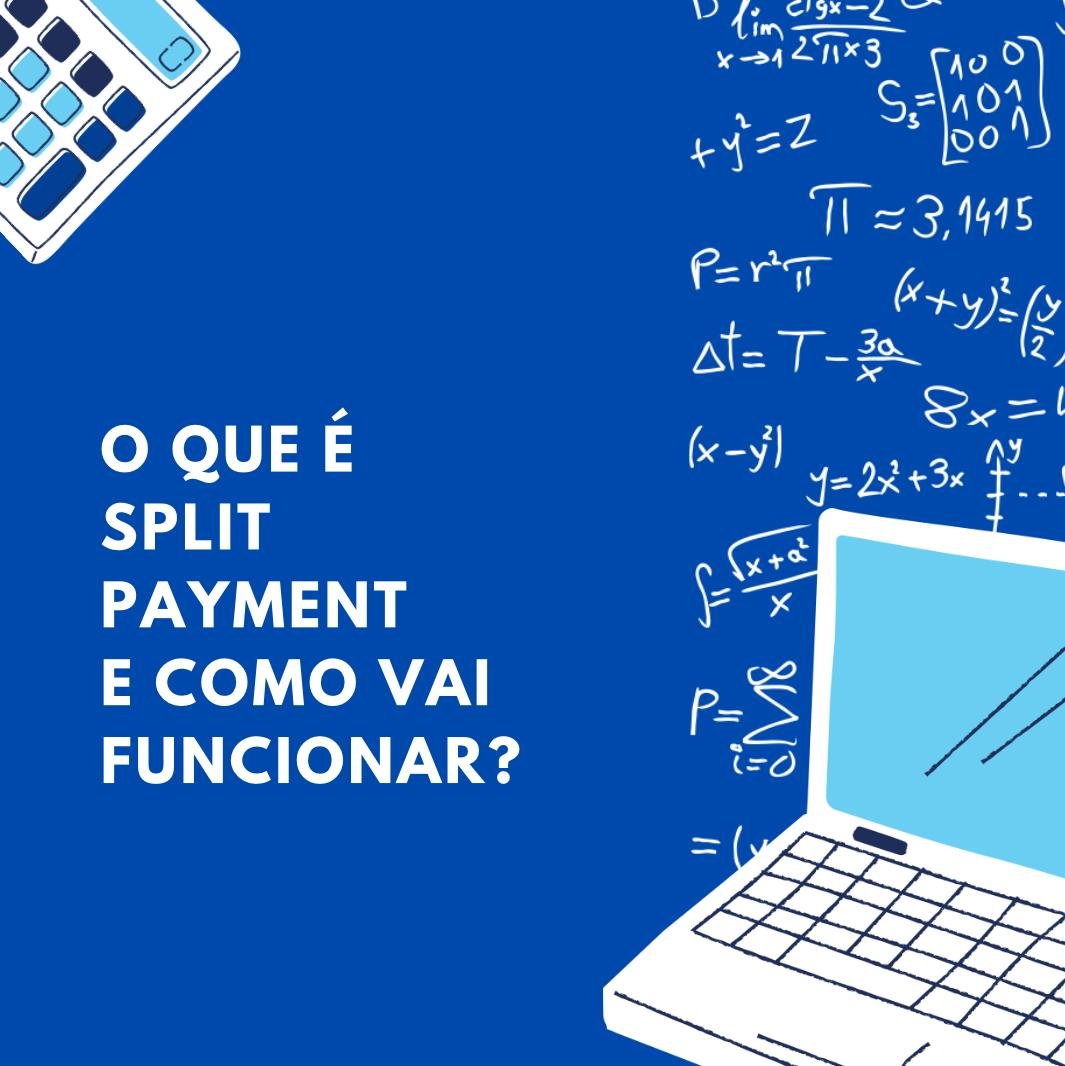 O que é Split Payment e como vai funcionar?